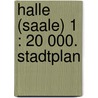 Halle (Saale) 1 : 20 000. Stadtplan by Unknown