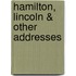 Hamilton, Lincoln & Other Addresses