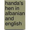 Handa's Hen In Albanian And English door Eileen Browne