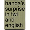 Handa's Surprise In Twi And English by Eileen Browne