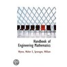 Handbook Of Engineering Mathematics door Wynne Walter E