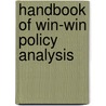 Handbook Of Win-Win Policy Analysis door Nagel S.S.