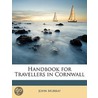 Handbook for Travellers in Cornwall door Sir John Murray