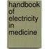 Handbook of Electricity in Medicine
