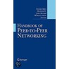 Handbook of Peer-To-Peer Networking door Xuemin Shen