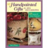 Handpainted Gifts For All Occasions door Kerry Trout