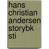 Hans Christian Andersen Storybk Sti by Pat Stewart