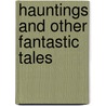 Hauntings And Other Fantastic Tales door Vernon Lee
