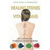 Healing Stones for the Vital Organs door Wolfgang Maier