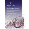 Health Care And The Autism Spectrum door Alison Morton-Cooper