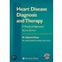 Heart Disease Diagnosis and Therapy