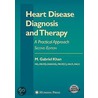 Heart Disease Diagnosis and Therapy by M.I. Gabriel Khan