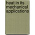 Heat In Its Mechanical Applications
