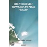 Help Yourself Towards Mental Health door Courtenay Young