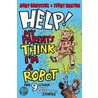 Help! My Parents Think I'm A Robot! by Andy Griffiths