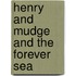 Henry and Mudge and the Forever Sea