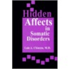Hidden Affects in Somatic Disorders door Luis A. Chiozza