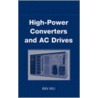 High-power Converters And Ac Drives door Bin Wu