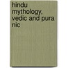 Hindu Mythology, Vedic And Pura Nic by William Joseph Wilkins