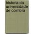 Historia Da Universidade de Coimbra