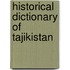 Historical Dictionary Of Tajikistan