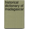 Historical Dictionary of Madagascar by Philip M. Allen