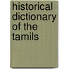 Historical Dictionary of the Tamils door Vijaya Ramaswamy