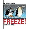 Freeze! door A.M. van Driel