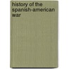History Of The Spanish-American War door Henry Watterson