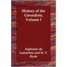 History of the Girondists, Volume I by Alphonse De Lamartine