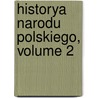 Historya Narodu Polskiego, Volume 2 door Adam Naruszewicz