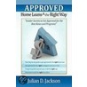 Home Loans (Approved) The Right Way door Julian D. Jackson