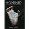 Hominid Adaptations and Extinctions door David W. Cameron