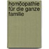 Homöopathie für die ganze Familie