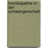 Homöopathie in der Schwangerschaft by Sven Sommer