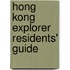 Hong Kong Explorer Residents' Guide