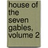 House of the Seven Gables, Volume 2