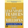 How Legendary Traders Made Millions by John Boik