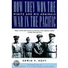 How They Won The War In The Pacific door Edwin Palmer Hoyt