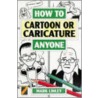 How To Cartoon Or Caricature Anyone door Mark Linley