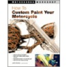 How To Custom Paint Your Motorcycle by JoAnne Bortles
