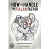 How To Handle The P.A.L.I.N. Factor by Unknown