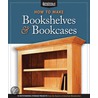 How To Make Bookshelves & Bookcases by Randy Johnsnon