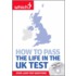 How To Pass The Life In The Uk Test