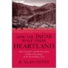 How the Incas Built Their Heartland by R. Alan Covey