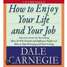 How to Enjoy Your Life and Your Job door Dales Carnegie
