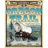 How to Get Rich on the Oregon Trail by Tod Olson