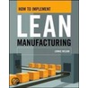 How to Implement Lean Manufacturing door Lonnie Wilson