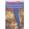 Howard Zinn on Democratic Education by Howard Zinn