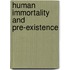 Human Immortality And Pre-Existence